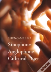 Sinophone-Anglophone Cultural Duet
