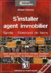 S'Installer Agent Immobilier - Agent Immobilier, Syndic, Marchand De Biens : Formalites D'Installati