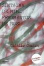 Sintagma de Mim ... Fragmentos de Nós! - Preview