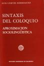 Sintaxis Del Coloquio. Aproximación Sociolingüistica - Preview