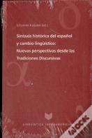 Sintaxis Histórica Del Español Y Cambio Lingü¡Stico