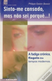 Capa do artigo Sinto-me Cansado, Mas Não Sei Porquê...!