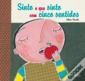 Sinto O Que Sinto Com Cinco Sentidos