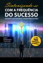 Sintonizando-Se Com A Frequência Do Sucesso - Preview