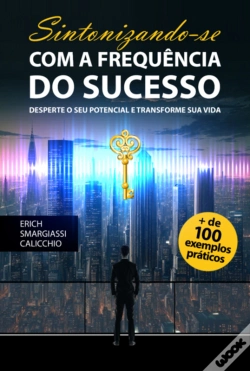 Capa do artigo Sintonizando-Se Com A Frequência Do Sucesso