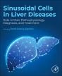 Sinusoidal Cells In Liver Diseases - Preview