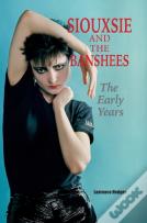 Siouxsie And The Banshees - The Early Years