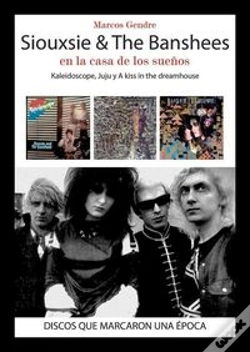 Capa do artigo Siouxsie & The Banshees: En La Casa De Los Sueños