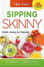 Sipping Skinny - Preview