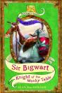 Sir Bigwart: Knight Of The Wonky Table - Preview