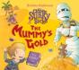 Sir Charlie Stinky Socks: The Mummy'S Gold - Preview