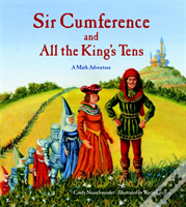 Sir Cumference And All The King'S Tens