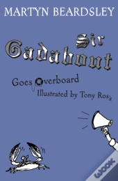 Sir Gadabout Goes Overboard