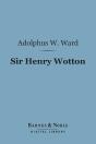 Sir Henry Wotton (Barnes & Noble Digital Library) - Preview