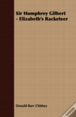 Capa do artigo Sir Humphrey Gilbert - Elizabeth'S Racke