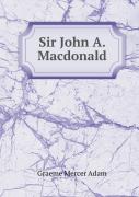 Sir John A. Macdonald