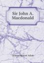 Sir John A. Macdonald - Preview