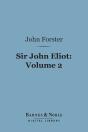 Sir John Eliot, Volume 2 (Barnes & Noble Digital Library) - Preview
