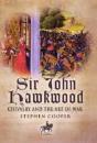 Sir John Hawkwood: Chivalry And The Art Of War - Preview