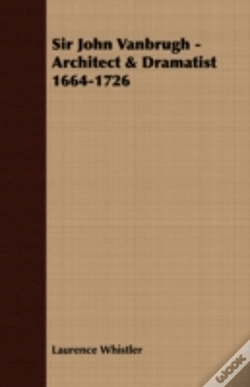 Capa do artigo Sir John Vanbrugh - Architect & Dramatis