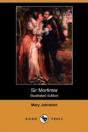 Sir Mortimer (Illustrated Edition) (Dodo Press) - Preview