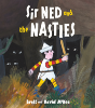 Sir Ned And The Nasties - Preview