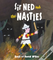 Sir Ned And The Nasties