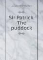 Sir Patrick. The Puddock - Preview