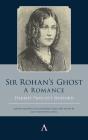 Sir Rohanâ€™S Ghost. A Romance - Preview