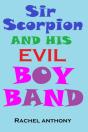 Sir Scorpion And His Evil Boy Band - Preview
