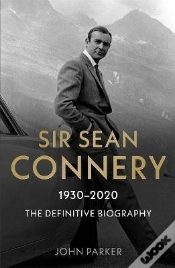 Capa do artigo Sir Sean Connery - The Definitive Biography: 1930 - 2020