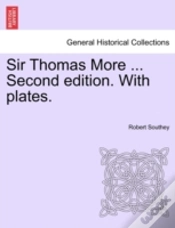 Capa do artigo Sir Thomas More ... Second Edition. With