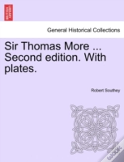 Capa do artigo Sir Thomas More ... Second Edition. With