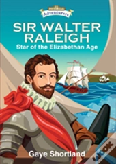 Sir Walter Releigh