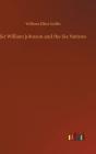 Sir William Johnson And The Six Nations - Preview