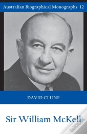 Sir William Mckell (Australian Biographical Monographs)