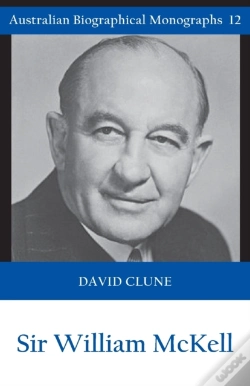 Capa do artigo Sir William Mckell (Australian Biographical Monographs)