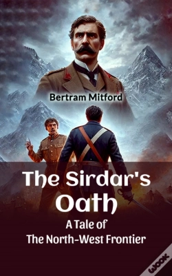 Capa do artigo Sirdar'S Oath A Tale Of The North-West Frontier