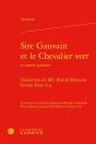Sire Gauvain Et Le Chevalier Vert : Traduction Du Ms. British Museum Cotton Nero A.X. - Preview