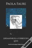 Siremaparub, A Forbidden Love