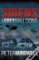 Sirens And Grey Balloons