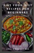 Sirt Food Diet Recipes For Beginners