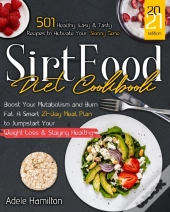 Sirtfood Diet Cookbook