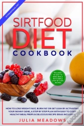 Sirtfood Diet Cookbook