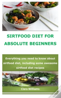 Capa do artigo Sirtfood Diet For Absolute Beginners