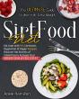 Sirtfood Diet - Preview