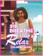 Sis, Breathe Stop & Relax - Preview