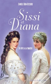 Capa do artigo Sissi Et Diana ; Du Rêve À La Tragédie