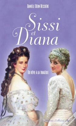 Capa do artigo Sissi Et Diana ; Du Rêve À La Tragédie