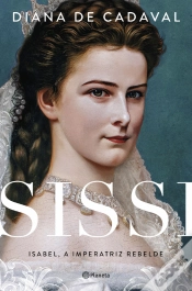 Capa do artigo Sissi - Isabel, a Imperatriz Rebelde